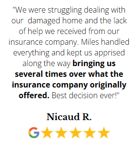 Nicaud R. testimonial - 5 star Google review praising Miles for bringing several times what the insurance company originally offered